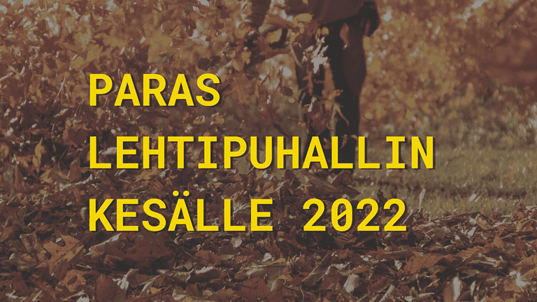 Taloekspertti testaa: paras lehtipuhallin 2022